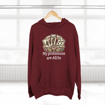 The All/In Hoodie — For the Bold (and the Bluffers)