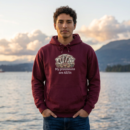 The All/In Hoodie — For the Bold (and the Bluffers)