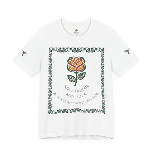 Not a Delicate Rose Tee — Born From Thorns Blooming Anyway Floral Graphic T‑Shirt