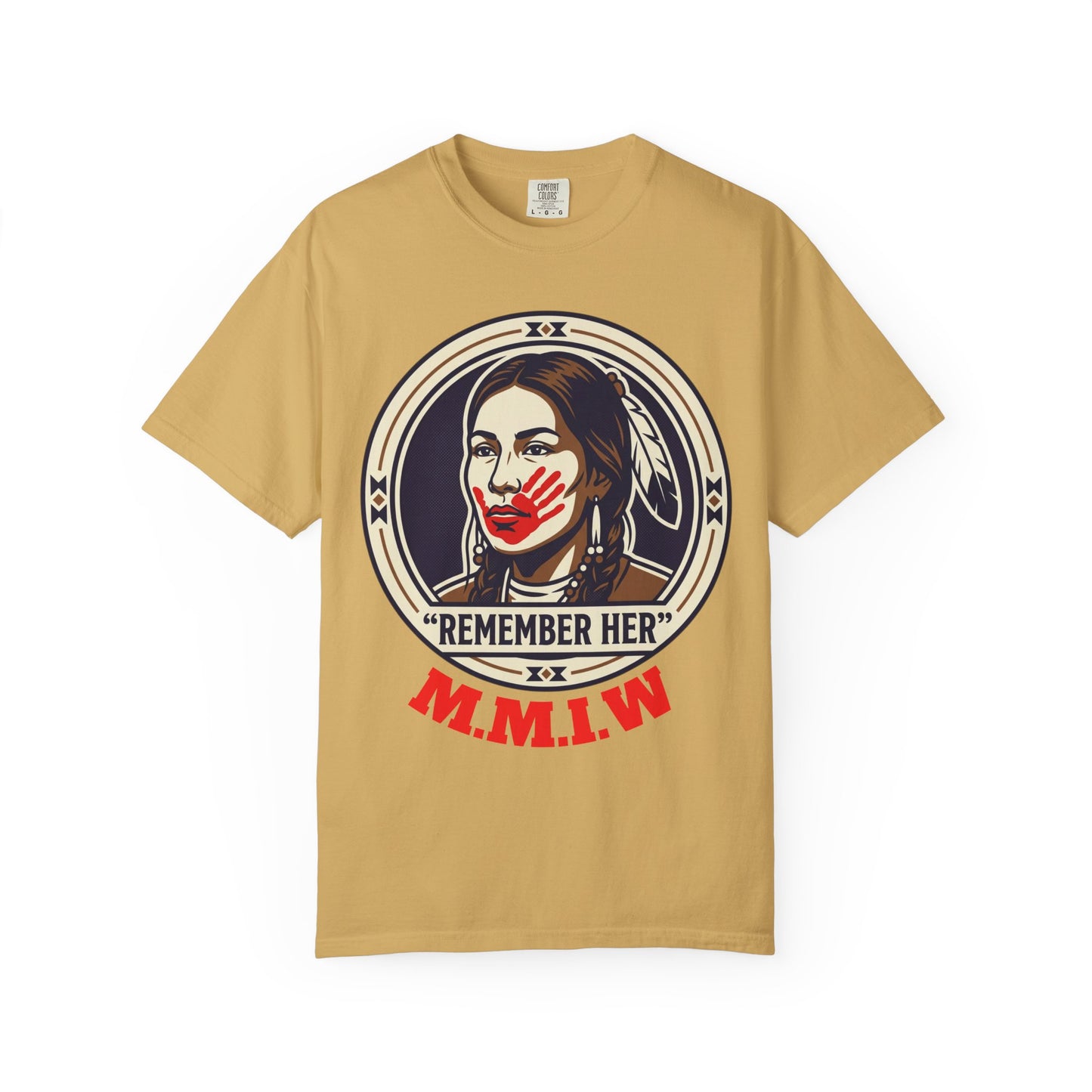 Remember Her T-Shirt — Native Rights Tribute Tee (M.M.I.W.)