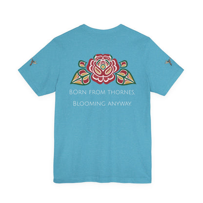 Not a Delicate Rose Tee — Born From Thorns Blooming Anyway Floral Graphic T‑Shirt