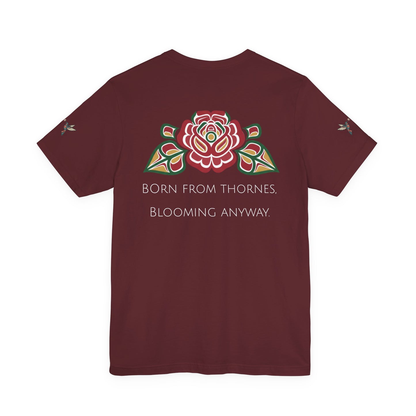 Not a Delicate Rose Tee — Born From Thorns Blooming Anyway Floral Graphic T‑Shirt