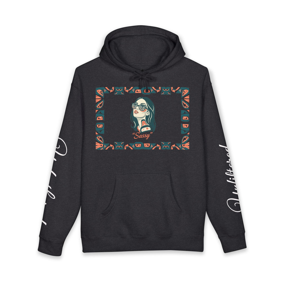 Sassy / Pre-Contact Attitude Hoodie — Indigenous design Graphic Pullover