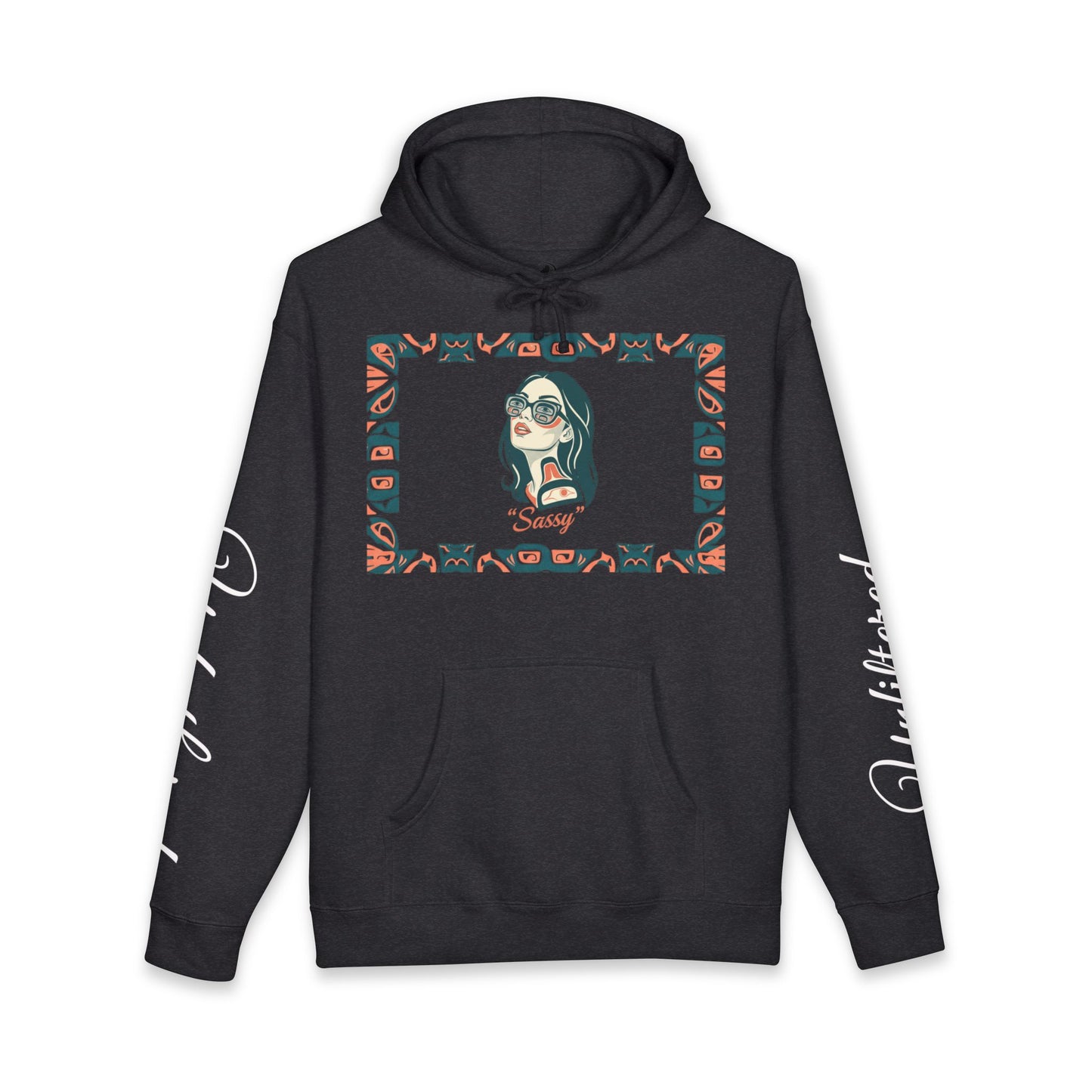 Sassy / Pre-Contact Attitude Hoodie — Indigenous design Graphic Pullover