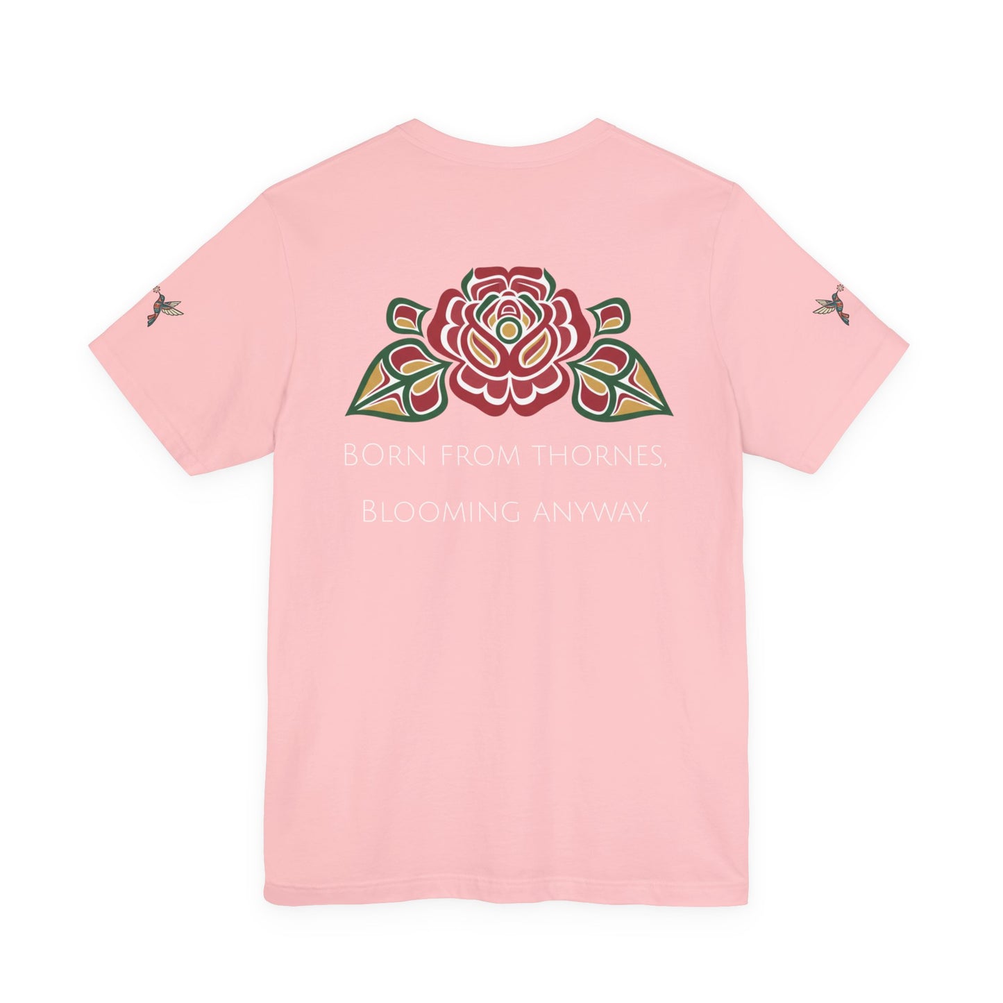 Not a Delicate Rose Tee — Born From Thorns Blooming Anyway Floral Graphic T‑Shirt