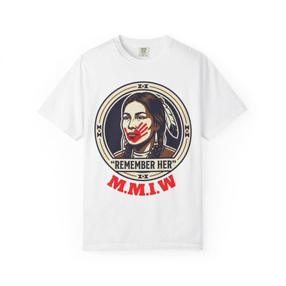 Remember Her T-Shirt — Native Rights Tribute Tee (M.M.I.W.)