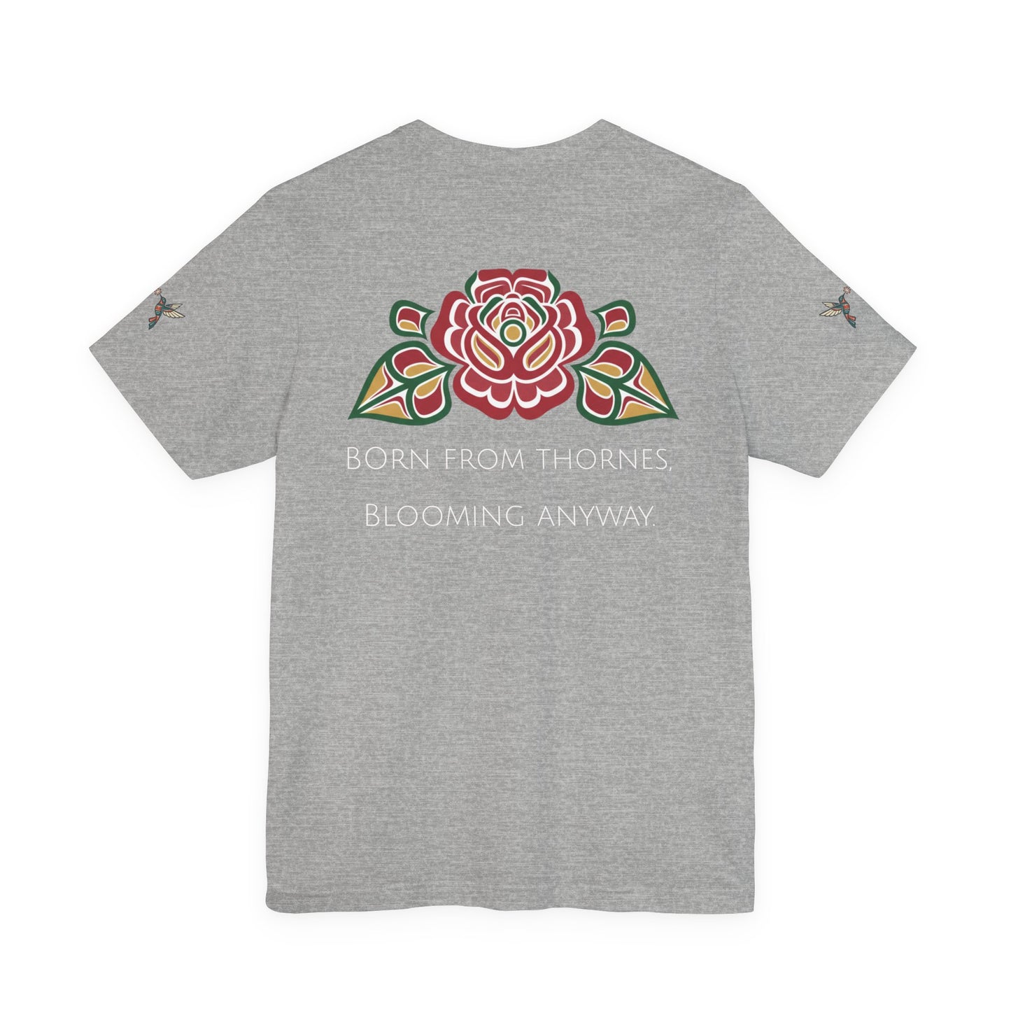 Not a Delicate Rose Tee — Born From Thorns Blooming Anyway Floral Graphic T‑Shirt